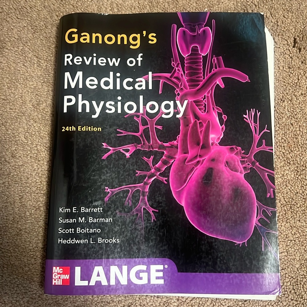 Ganong’s review of medical physiology 24 edition McGraw- hill edition Lange